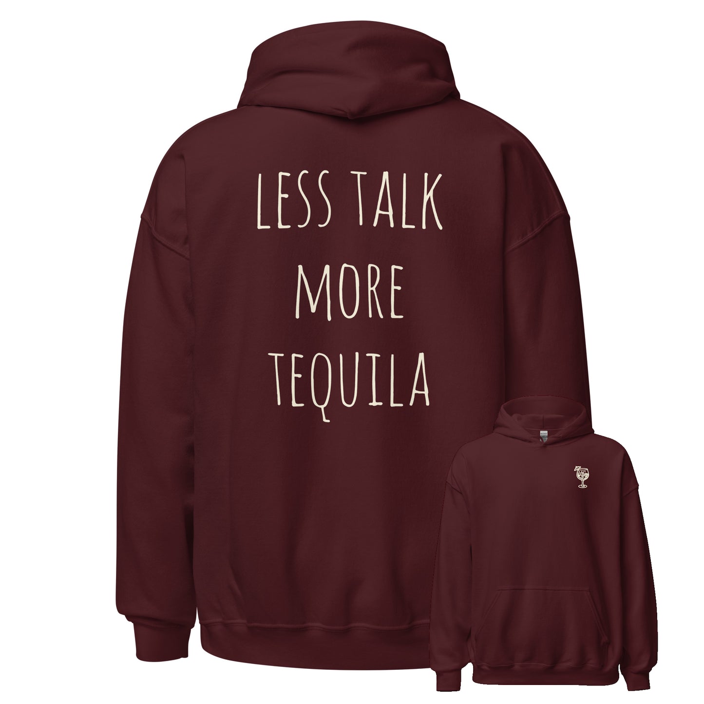 Less Talk More Tequila