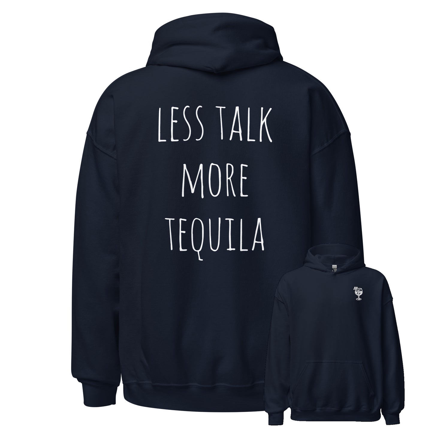 Less Talk More Tequila